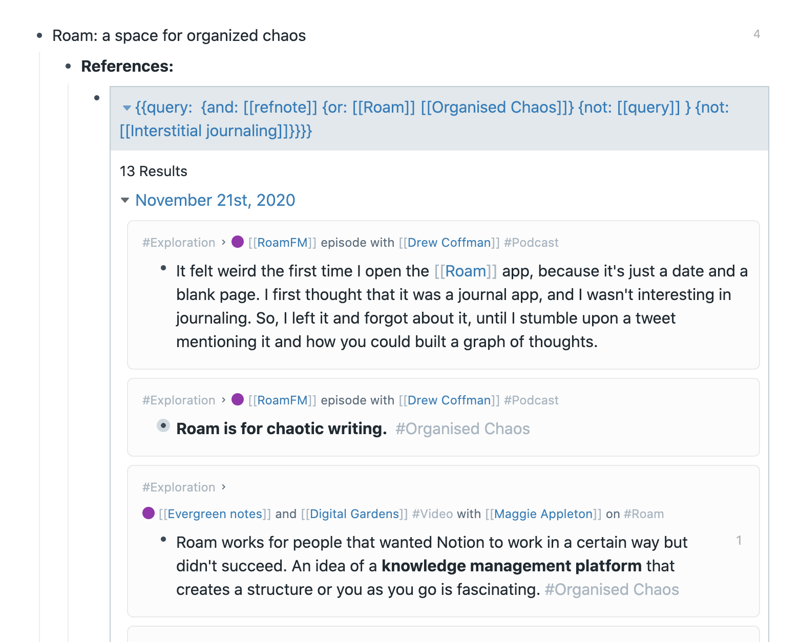 Query to gather reference notes about Roam and Organised Chaos